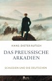 Das preußische Arkadien   (Mängelexemplar)
