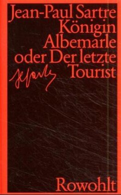 Königin Albemarle oder Der letzte Tourist (Mängelexemplar) - Sartre, Jean-Paul