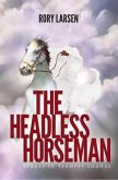The Headless Horseman (eBook, ePUB) The Headless Horseman (eBook, ePUB)