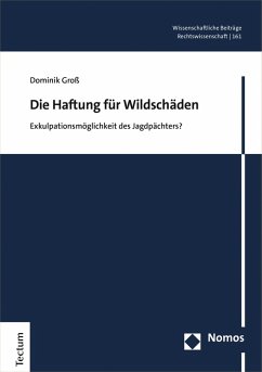 Die Haftung für Wildschäden (eBook, PDF) - Groß, Dominik