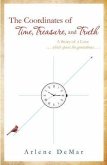 The Coordinates of Time, Treasure, and Truth (eBook, ePUB) The Coordinates of Time, Treasure, and Truth (eBook, ePUB)