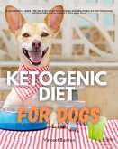 Ketogenic Diet for Dogs (eBook, ePUB)