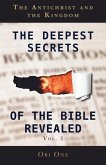 The Deepest Secrets of the Bible Revealed Volume 3 (eBook, ePUB) The Deepest Secrets of the Bible Revealed Volume 3 (eBook, ePUB)