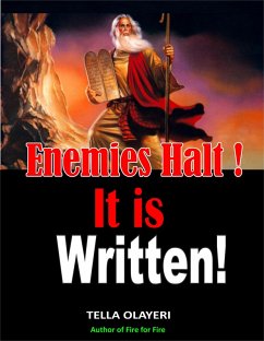 Enemies Halt! It Is Written! (eBook, ePUB) - Olayeri, Tella