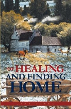 Of Healing and Finding Home (eBook, ePUB) - Gaura, Jeff