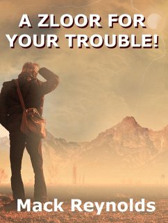 Cover A Zloor For Your Trouble (eBook, ePUB)