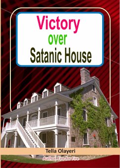 Victory over Satanic House Part One (eBook, ePUB) - Olayeri, Tella