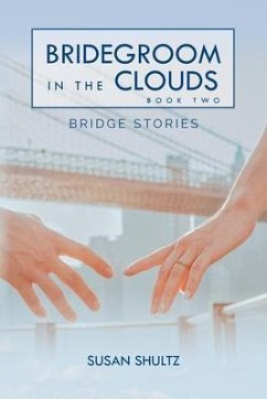 Bridegroom in the Clouds : Book 2 (eBook, ePUB) - Shultz, Susan