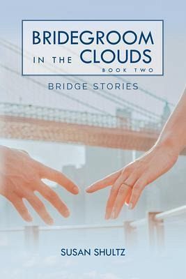 Bridegroom in the Clouds : Book 2 (eBook, ePUB) Bridegroom in the Clouds : Book 2 (eBook, ePUB)
