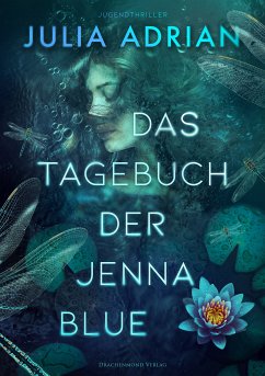 Das Tagebuch der Jenna Blue (eBook, ePUB) - Adrian, Julia