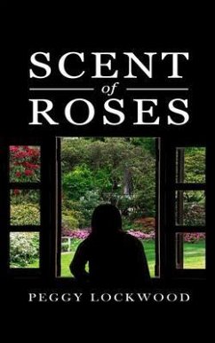 Scent Of Roses (eBook, ePUB) - Lockwood, Peggy