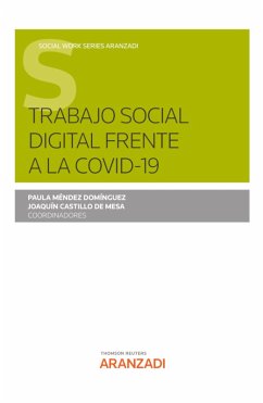 Trabajo social digital frente a la Covid-19 (eBook, ePUB) - Méndez Domínguez, Paula; Castillo de Mesa, Joaquín