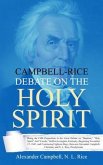 Campbell-Rice Debate on the Holy Spirit (eBook, ePUB)
