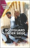 Bodyguard Under Siege (eBook, ePUB) Bodyguard Under Siege (eBook, ePUB)