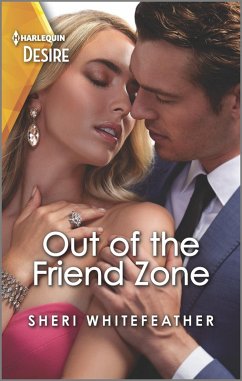 Out of the Friend Zone (eBook, ePUB) - Whitefeather, Sheri