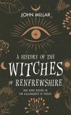A History of the Witches of Renfrewshire (eBook, ePUB)