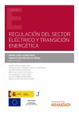 Regulación del sector eléctrico y transición energética (eBook, ePUB)