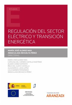 Regulación del sector eléctrico y transición energética (eBook, ePUB) - Alonso Mas, Maria José; Revuelta Pérez, Inmaculada