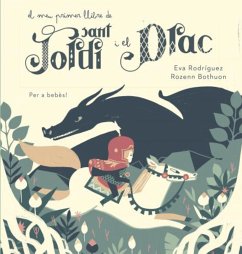 El meu primer llibre de Sant Jordi i el Drac (eBook, ePUB) - Rodríguez, Eva