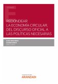 Redondear la Economía Circular. Del discurso oficial a las políticas necesarias (eBook, ePUB)