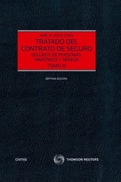 Tratado del Contrato de Seguro (Tomo III) (eBook, ePUB) - Veiga Copo, Abel B.