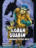 El Gran Guarén - Capítulo 6 (eBook, ePUB)