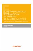 El régimen jurídico internacional en materia de cambio climático (eBook, ePUB)