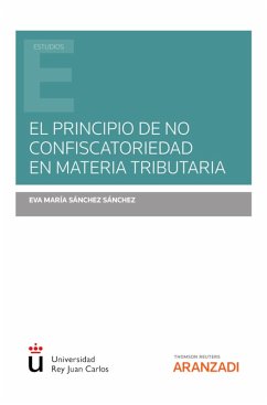 El principio de no confiscatoriedad en materia tributaria (eBook, ePUB) - Sánchez Sánchez, Eva María