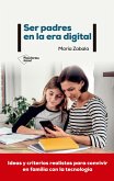 Ser padres en la era digital (eBook, ePUB)