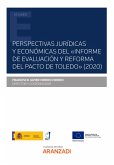 Perspectivas jurídicas y económicas del &quote;Informe de Evaluación y Reforma del Pacto de Toledo&quote; (eBook, ePUB)