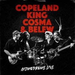 Gizmodrome Live (2cd Digipak) - Copeland/King/Cosma/Belew