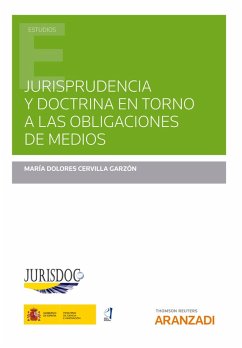 Jurisprudencia y Doctrina en torno a las obligaciones de medios (eBook, ePUB) - Cervilla Garzón, Mª Dolores