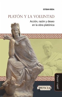 Platón y la voluntad (eBook, ePUB) - Bieda, Esteban