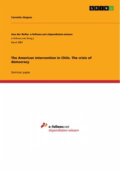 The American intervention in Chile. The crisis of democracy (eBook, PDF) - Jürgens, Cornelia