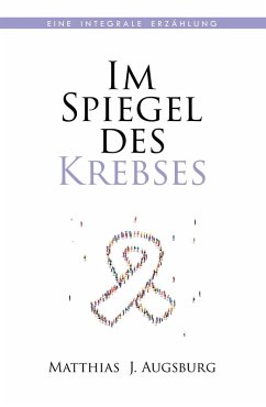 Im Spiegel des Krebses (eBook, ePUB) - Augsburg, Matthias J.
