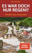 Es war doch nur Regen!? - Bild 1