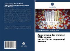 Ausweitung der mobilen Währungen: Herausforderungen und Risiken - Zananhi Florian-Joël, Tchehi;Digbo, Gogui Albert