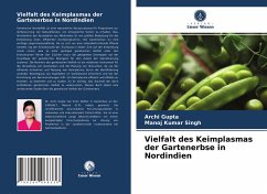 Vielfalt des Keimplasmas der Gartenerbse in Nordindien - Gupta, Archi;Singh, Manoj Kumar