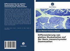 Differenzierung von glatten Muskelzellen auf der Basis mesenchymaler Stammzellen - Fonseca Amaral, Luis Manuel