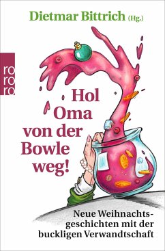 Hol Oma von der Bowle weg! (Mängelexemplar) - Dornes, Martin