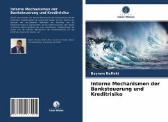 Interne Mechanismen der Banksteuerung und Kreditrisiko - Belfeki, Beyram