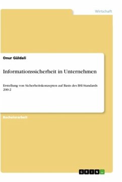Informationssicherheit in Unternehmen - Güldali, Onur
