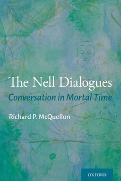 The Nell Dialogues (eBook, PDF) - McQuellon, Richard P.