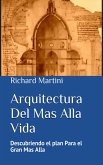 Arquitectura Del Mas Alla Vida (eBook, ePUB)