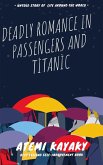 Deadly Romance in Passengers and Titanic (eBook, ePUB)