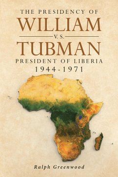 The Presidency of William V.S. Tubman (eBook, ePUB)