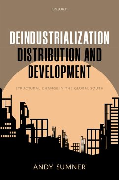 Deindustrialization, Distribution, and Development (eBook, PDF) - Sumner, Andy