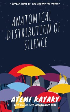 Anatomical Distribution of Silence (eBook, ePUB) - Kayaky, Atemi