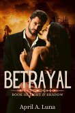 Betrayal (Book of Light & Shadow, #3) (eBook, ePUB)