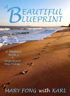 A Beautiful Blueprint (A Magnificent Mess! (trilogy), #2) (eBook, ePUB) - Fong, Mary